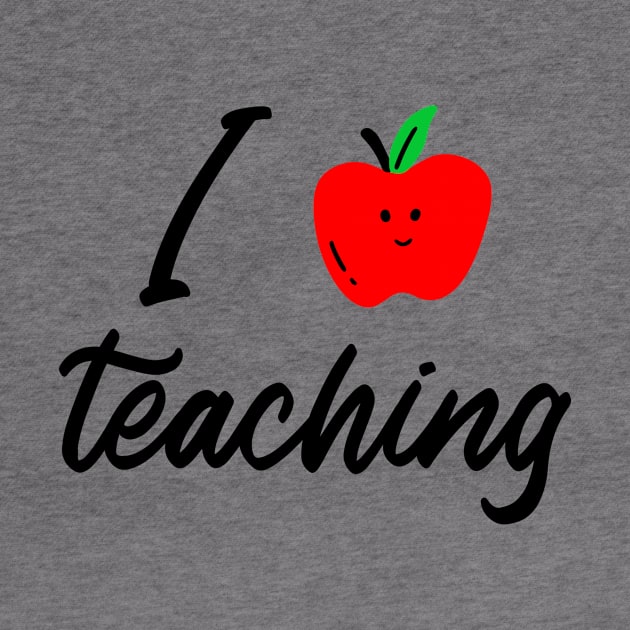 I Love Teaching by Cectees